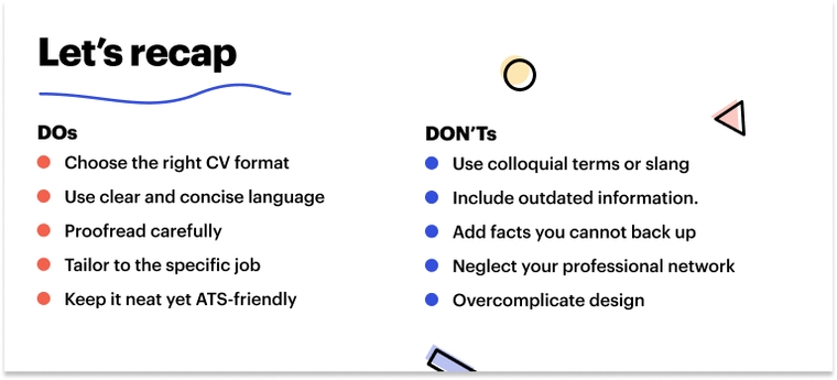 Dos and don'ts for CV with little to no experience Dos and don'ts for CV with little to no experience